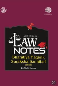 Law Notes: Bharatiya Nagarik Suraksha Sanhita - I, 2nd Edition 2025 - By Dr. Nidhi Sharma